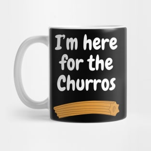 I'm here for the Churros Mug